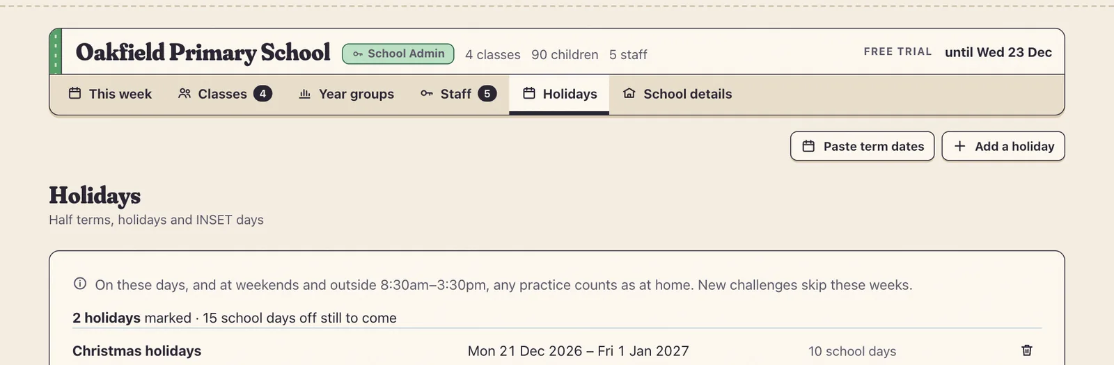Holidays: paste your term dates or add them one by one.